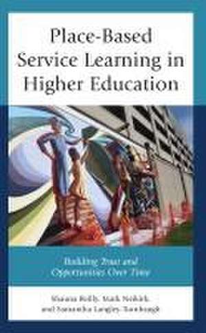 Reilly, S: Place-Based Service Learning in Higher Education de Samantha Langley-Turnbaugh