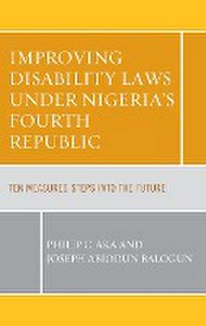 Improving Disability Laws under Nigeria's Fourth Republic de Philip C. Aka