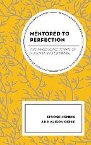 Mentored to Perfection de Simone Dennis