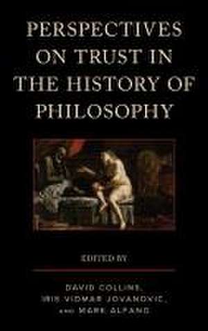 Perspectives on Trust in the History of Philosophy de Mark Alfano