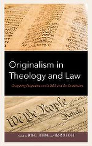 Originalism in Theology and Law de Mark J. Boone