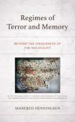 Henningsen, M: Regimes of Terror and Memory de Manfred Henningsen