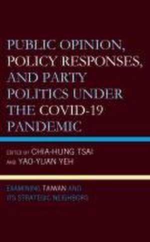 Public Opinion, Policy Responses, and Party Politics under the COVID-19 Pandemic de Chia-Hung Tsai