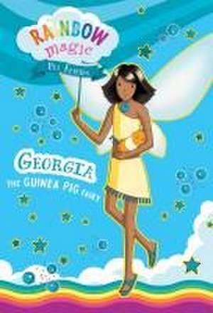 Rainbow Magic Pet Fairies Book #3: Georgia the Guinea Pig Fairy de Daisy Meadows