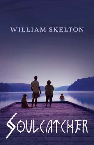 Soulcatcher de William Skelton