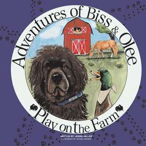 The Adventures of Biss and Olee: Play on the Farm de Jessie Vallier