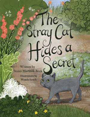 The Stray Cat Hides a Secret de Stanis Beck