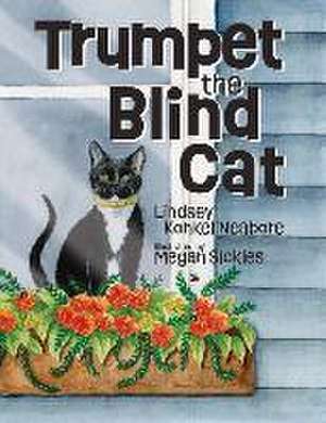 Trumpet the Blind Cat de Lindsey Konkel Neabore