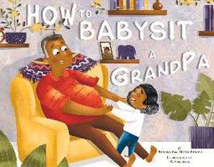 How to Babysit a Grandpa de Ramona Van Meter Benson