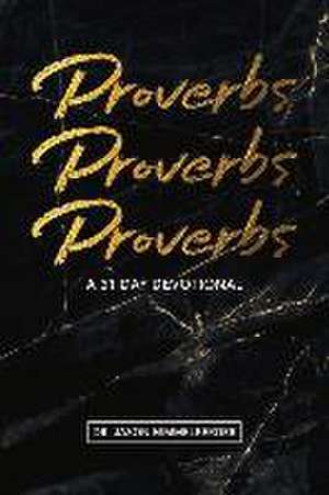 Proverbs: A 31 Day Devotional de Jason Himmelberger