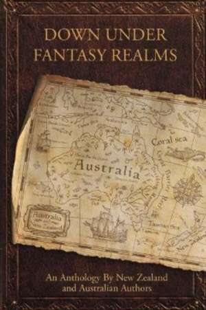 Scott, W: Down Under Fantasy Realms