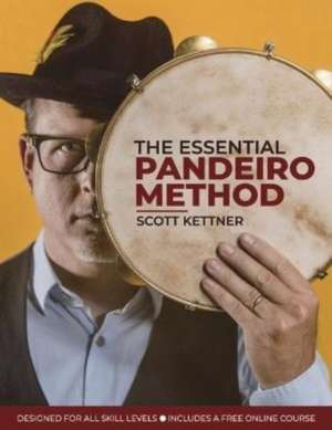 The Essential Pandeiro Method de Scott Kettner