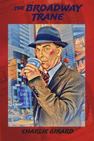 Girard, C: Broadway Trane