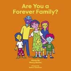 Are You a Forever Family? de Marcy Bursac