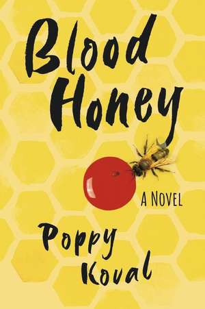 Blood Honey de Poppy Koval