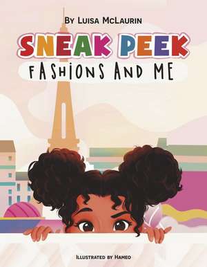 Sneak Peek: Fashions And Me de Luisa McLaurin