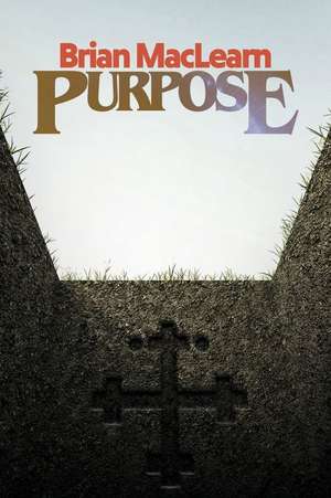 Purpose de Brian Maclearn