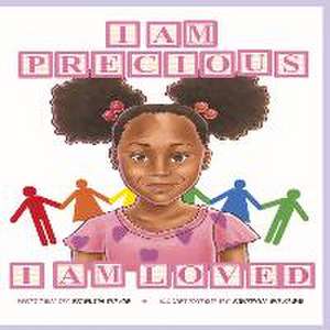 I Am Precious, I Am Loved de Roslyn Davis