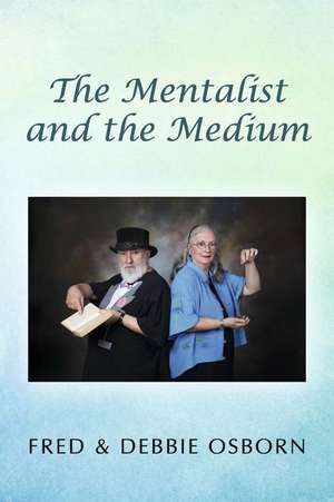 The Mentalist and the Medium de Debbie Osborn