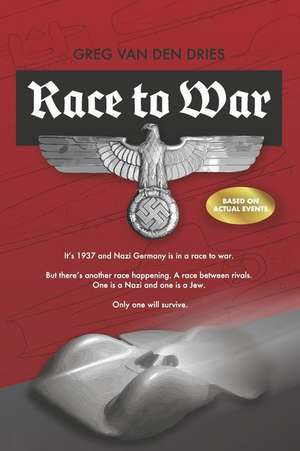 Race to War de Greg van den Dries