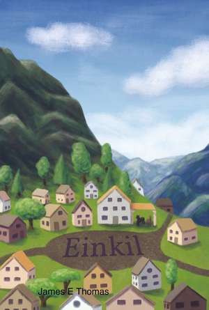 Einkil: Volume 1 de James E. Thomas