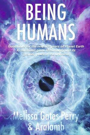 Being Humans de Melissa Gates-Perry