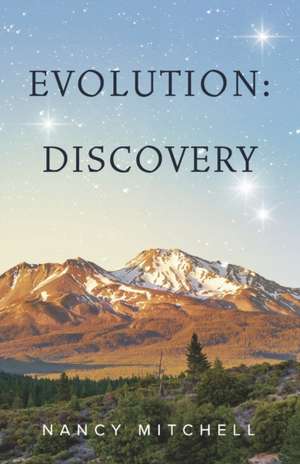 Evolution: Discovery Volume 2 de Nancy Mitchell