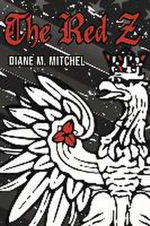 The Red Z de Diane M. Mitchel