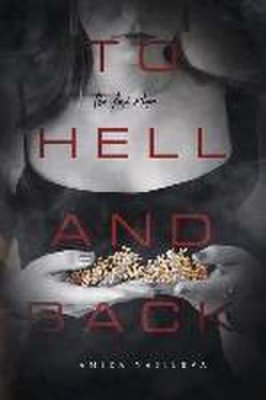 To Hell and Back: The Last Hope Volume 3 de Amira Vasileva