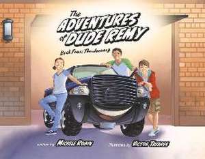 The Adventures of Dude Remy: Book Four: The Journey Volume 4 de Michele Robin