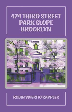 474 Third Street Park Slope Brooklyn de Robin Viverito Kappler