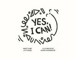 Yes, I Can! de Liv C. Coles