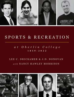 Sports and Recreation at Oberlin College de Lee C. Drickamer