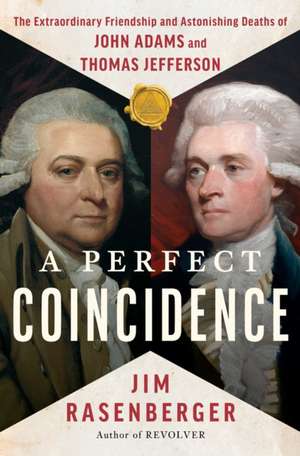 A Perfect Coincidence de Jim Rasenberger