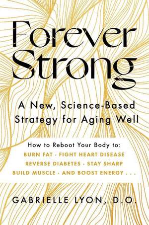 Forever Strong de Gabrielle Lyon