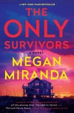 The Only Survivors de Megan Miranda