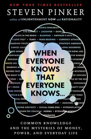 When Everyone Knows That Everyone Knows . . . de Steven Pinker