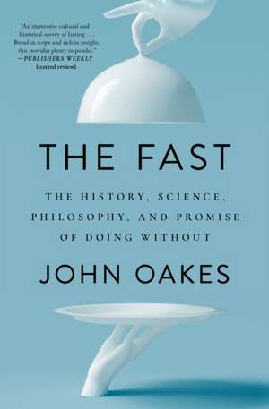 The Fast de John Oakes