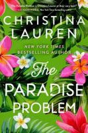 The Paradise Problem de Christina Lauren