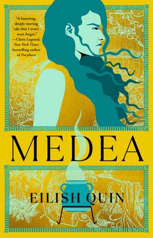 Medea: A Novel de Eilish Quin