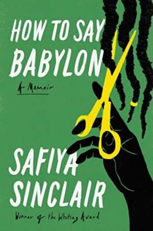 How to Say Babylon de Safiya Sinclair