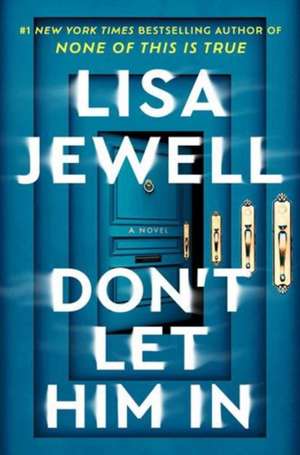 Don't Let Him in de Lisa Jewell