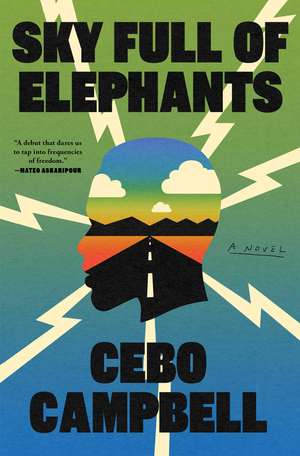 Sky Full of Elephants: A Novel de Cebo Campbell