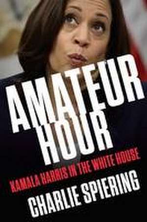 Amateur Hour de Charlie Spiering