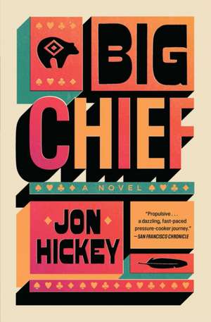 Big Chief de Jon Hickey