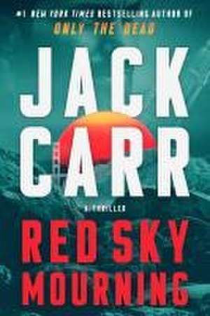 Red Sky Mourning de Jack Carr