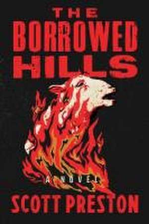 The Borrowed Hills de Scott Preston