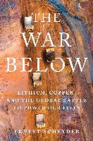 The War Below de Ernest Scheyder