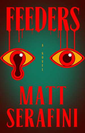 Feeders de Matt Serafini