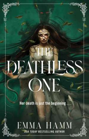 The Deathless One de Emma Hamm